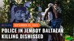 NCRPO OKs dismissal of 8 cops in Jemboy Baltazar killing