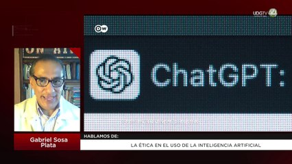 La ética en el uso de la inteligencia artificial: Gabriel Sosa Plata