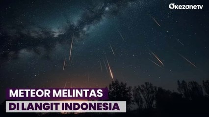 Meteor yang Melintas di Langit Pulau Jawa, Ahli Astronomi: Itu Bukan Sampah Antariksa