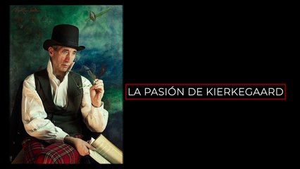 La pasión de Kierkegaard - Tráiler