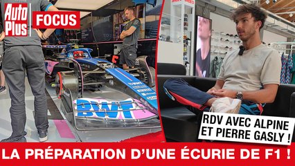 ALPINE + ITRW PIERRE GASLY : comment se prépare une écurie de F1 ? - Focus