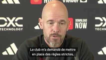 Man United - ten Hag : “Le club m’a demandé de mettre en place des règles strictes”