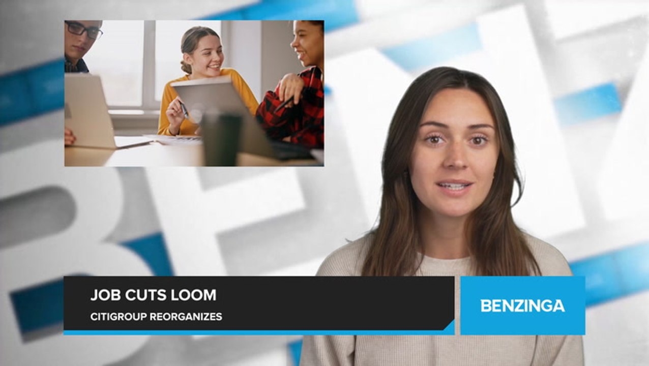 Citigroup to Streamline Operations, Potential Job Cuts Expected