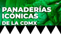 ESTAS son las PANADERÍAS más ICÓNICAS de la Ciudad de México ¡Que debes visitar YA!