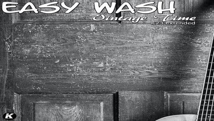 EASY WASH - VINTAGE TIME - k23 extended