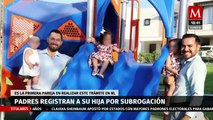 ¡Primera familia gay en NL! Padres registran a su hija por subrogación