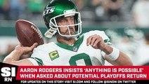 Jets’ Aaron Rodgers Hints at Possible Comeback Stating ‘Anything Is Possible’