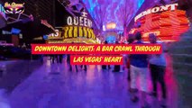 Downtown Delights A Bar Crawl Through Las Vegas' Heart