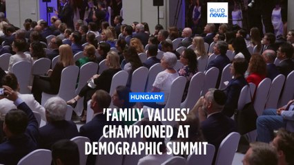Budapest Demographic Summit champions 'traditional family values'