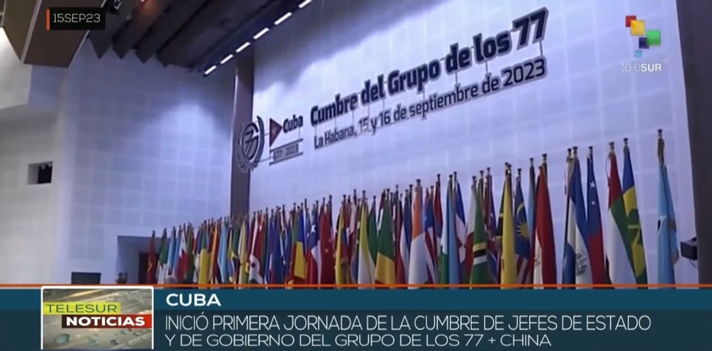 Países del sur impulsan la cooperación para el desarrollo en Cumbre del G77 y China