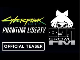 Cyberpunk 2077: Phantom Liberty | 'The Making of 89.7 Growl FM' Teaser Trailer