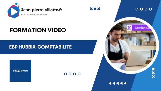 EBP HUBBIX Comptabilité : Présentation de la formation