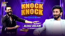 The Knock Knock Show | Aijaz Aslam | Episode 10 | 16 September 2023 | ARY Digital