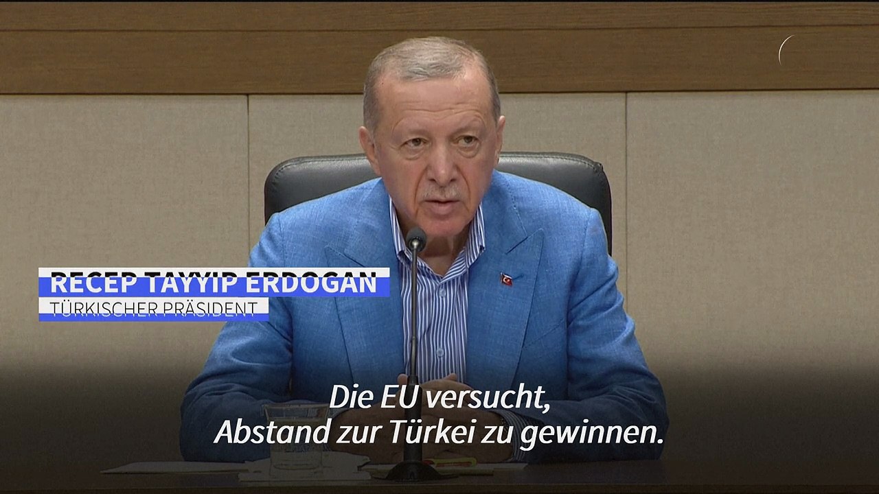 Erdogan: 'EU will sich von der Türkei entfernen'