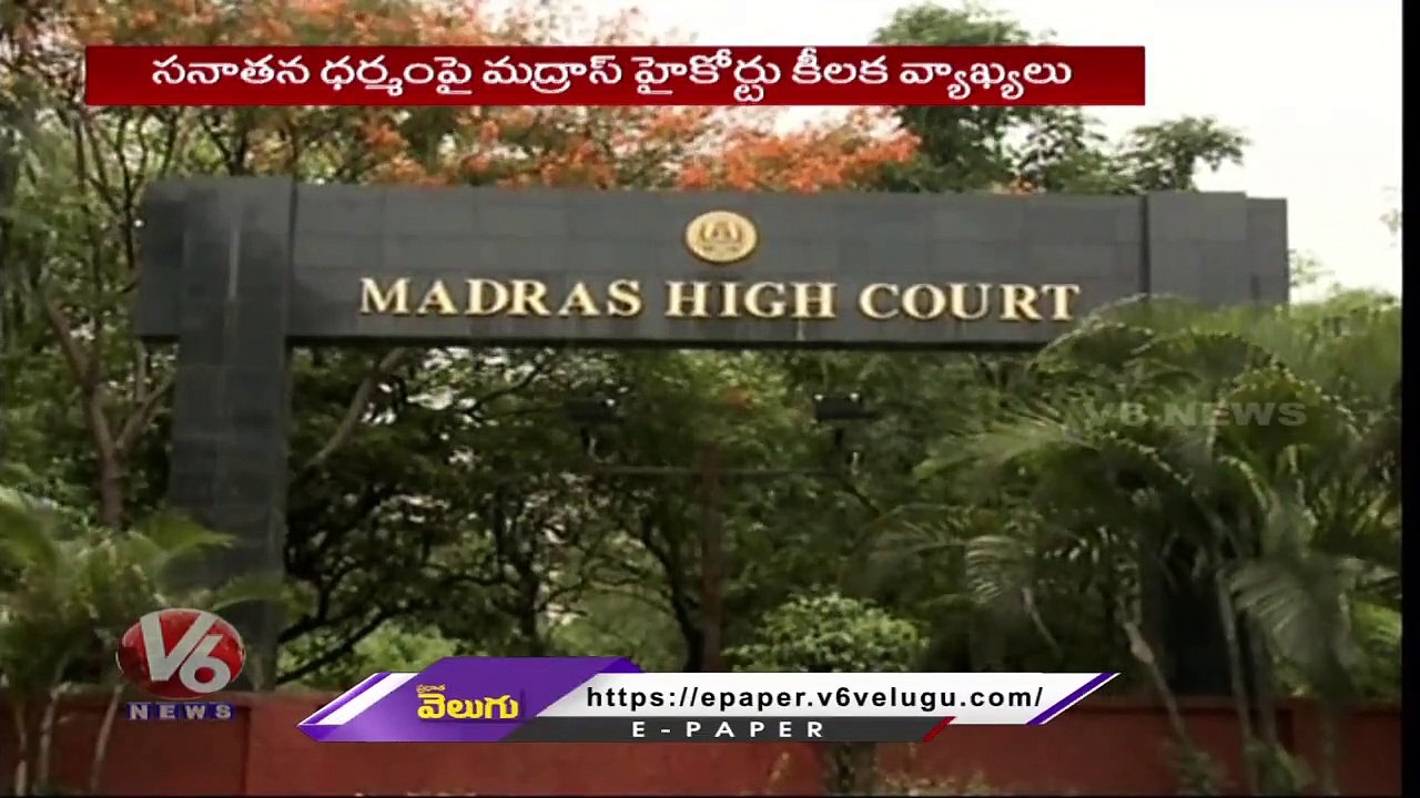 Free Speech Should Not Be Hate Speech, Says Madras High Court on Sanatana Dharma  _ V6 News