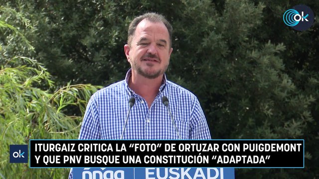 Iturgaiz critica la foto de Ortuzar con Puigdemont y que PNV busque una Constitución adaptada