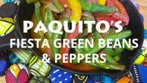 Paquito's Fiesta Green Beans And Peppers | Tasty  Beans And PepperRecipe