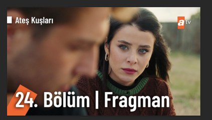 Ateş Kuşları 24. Bölüm Fragmanı | "Hak ettiğim hayatı geri almak için buradayım!"
