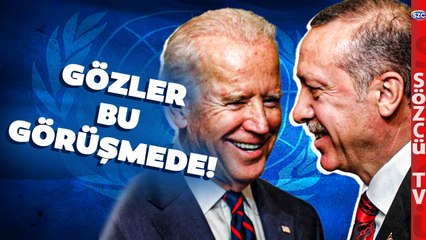 Herkesin Gözü Bu Görüşmede! Erdoğan BM'de Biden ile Ne Konuşacak?