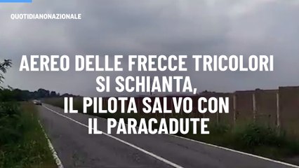 Aereo delle Frecce tricolori si schianta, il pilota salvo con il paracadute