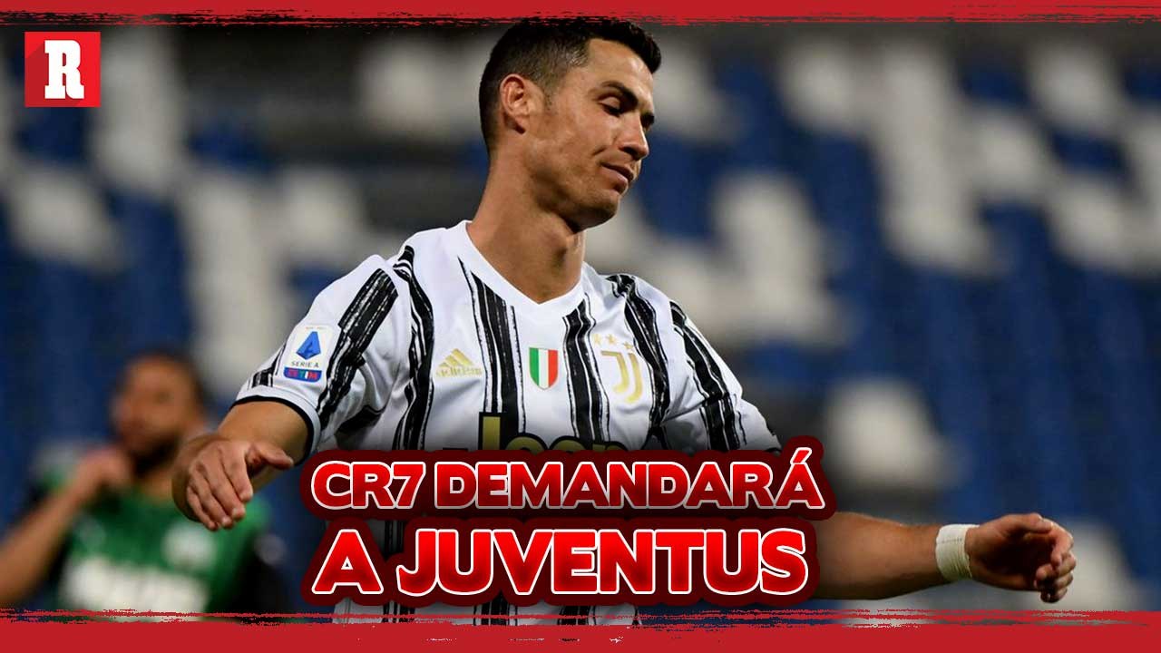 Cristiano Ronaldo DEMANDARÁ a Juventus por FALTA DE PAGOS