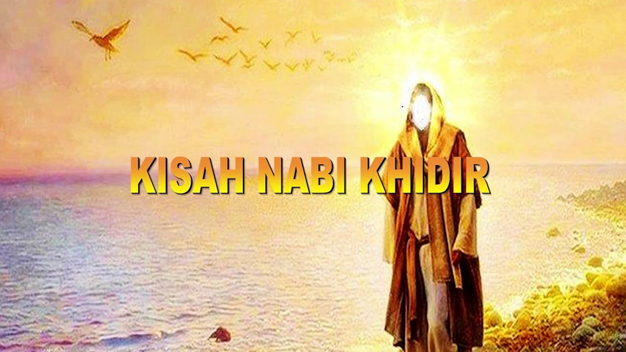 SIAPA SEBENARNYA NABI KHIDIR // APAKAH SAMPAI SEKARANG MASIH HIDUP ?