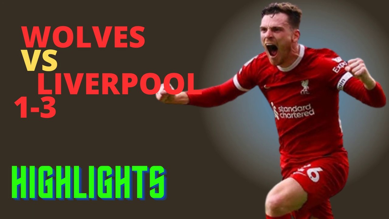 Football Video: Wolves vs Liverpool 1-3 Highlights #WOLCRY.