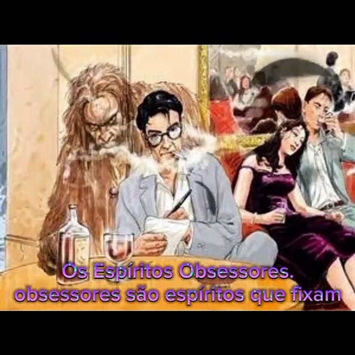 Os Espíritos Obsessores. - Vídeo Dailymotion