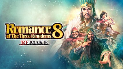 Romance of the Three Kingdoms 8 Remake - Vidéo d'annonce