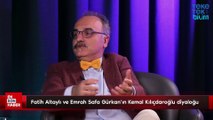 Fatih Altaylı ve Emrah Safa Gürkan'ın Kemal Kılıçdaroğlu diyaloğu