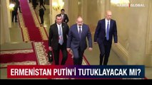 Ermenistan Rus lider Putin'i tutuklayacak mı?