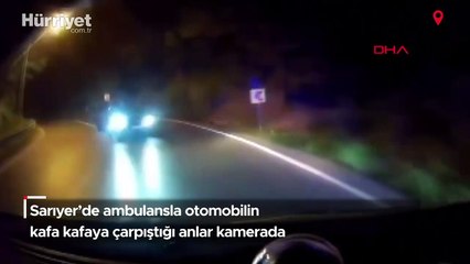 Ambulansla otomobilin kafa kafaya çarpıştığı anlar kamerada