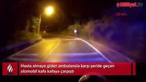 Sarıyer’de ambulansla otomobilin kafa kafaya çarpıştığı anlar kamerada