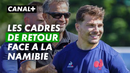 Les cadres de retour face à la Namibie - XV de France