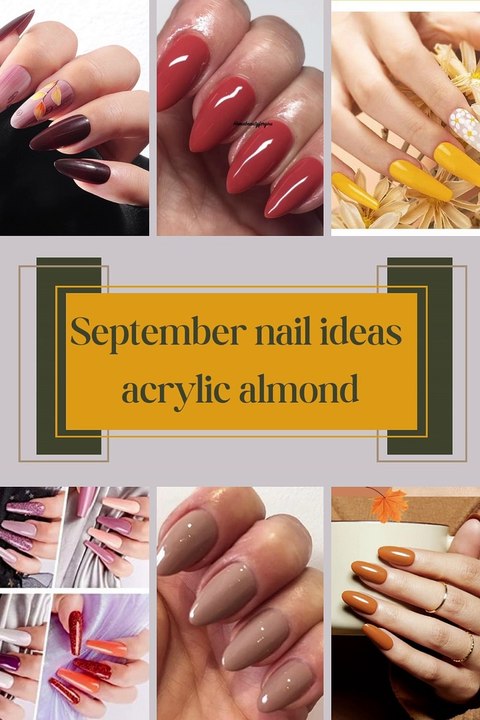 September nail ideas acrylic almond...