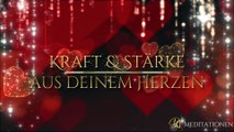 Geführte Audio-Meditation: Kraft & Stärke aus deinem Herzen