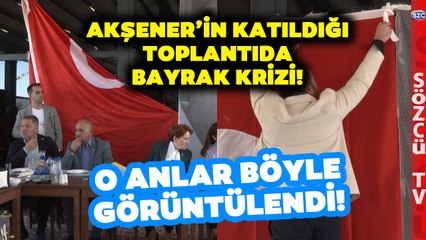 Akşener'in Katıldığı Toplantıda Bayrak Krizi! Görevlilerin Telaş Anı Böyle Görüntülendi