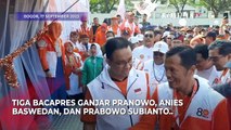 Beda Giat Tiga Bacapres Ganjar, Anies, dan Prabowo di Ujung Pekan