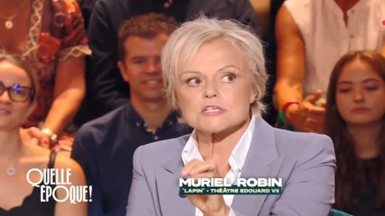 Muriel Robin assure que c'est son homosexualité qui l'a privée de carrière au cinéma