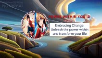 Embracing Change: Unleash the power within and transform your life (SSV)