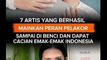 7 artis yang berhasil mainkan peran pelakor sampai di benci dan dapat cacian emak-emak Indonesia