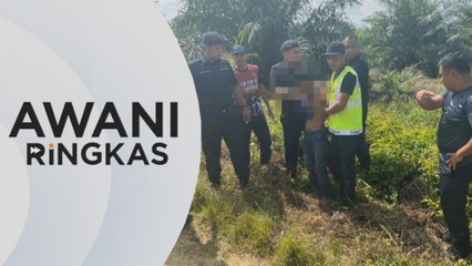 AWANI Ringkas: Suspek lelaki direman hari ini