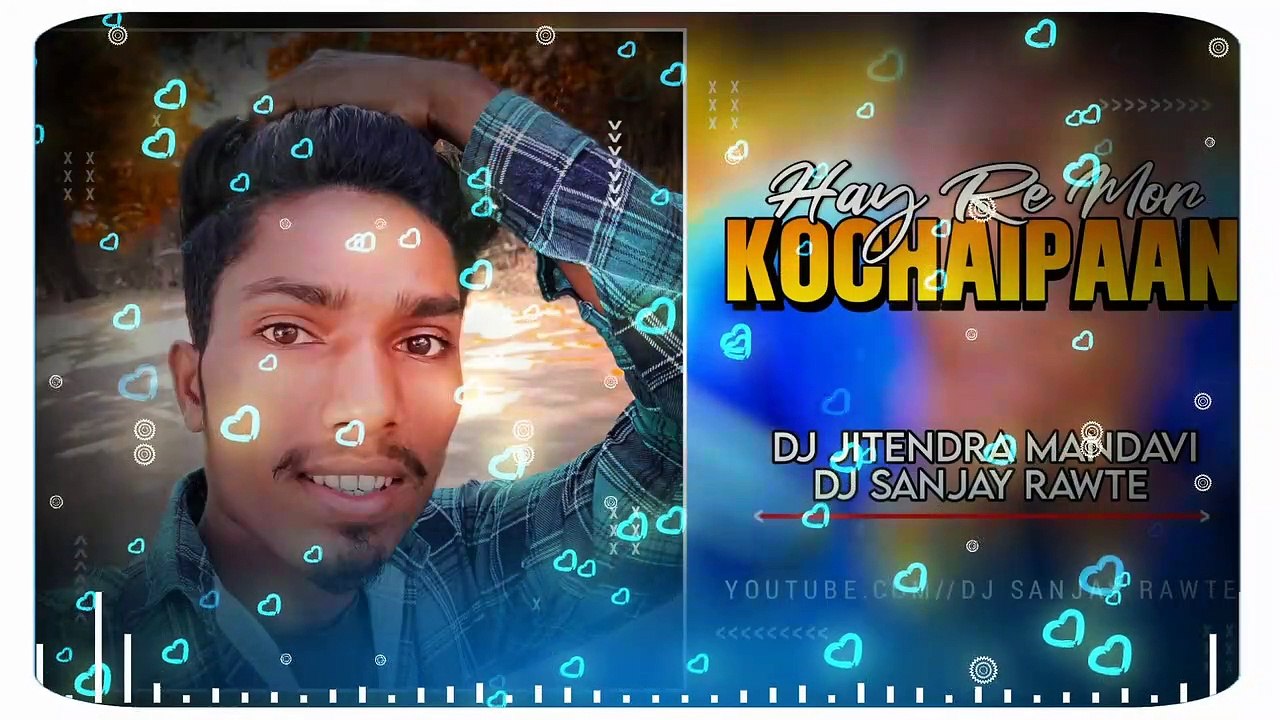Hay Re Mor Kochai Pan Dj Jitendra Mandavi _x_ Dj Sanjay Rawte Rjn