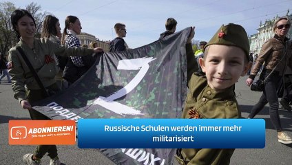 Russische Schulen werden immer mehr militarisiert