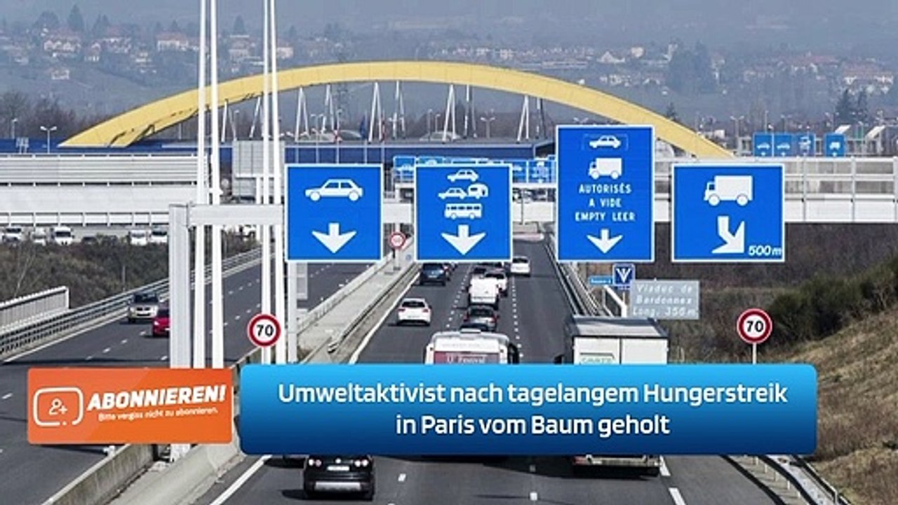 Umweltaktivist nach tagelangem Hungerstreik in Paris vom Baum geholt
