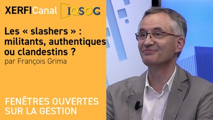 Les « slashers » : militants, authentiques ou clandestins ?  [François Grima]