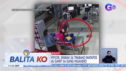NAIA Screening Officer, sinibak sa trabaho matapos kumuha umano ng gamit sa isang pasahero | BK
