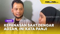 Klarifikasi Panji Petualang Soal Kepanasan Saat Dengar Adzan Hingga Isu Murtad