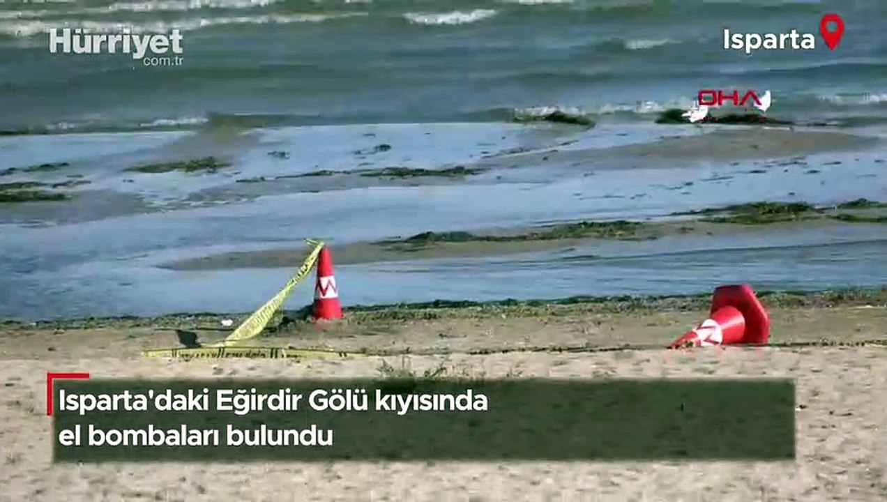 Isparta'daki Eğirdir Gölü kıyısında el bombalar...