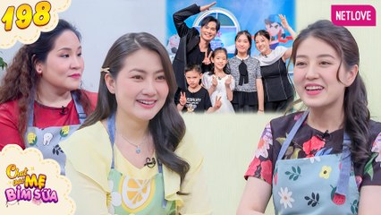 Tâm Sự Mẹ Bỉm Sữa - Tập 198